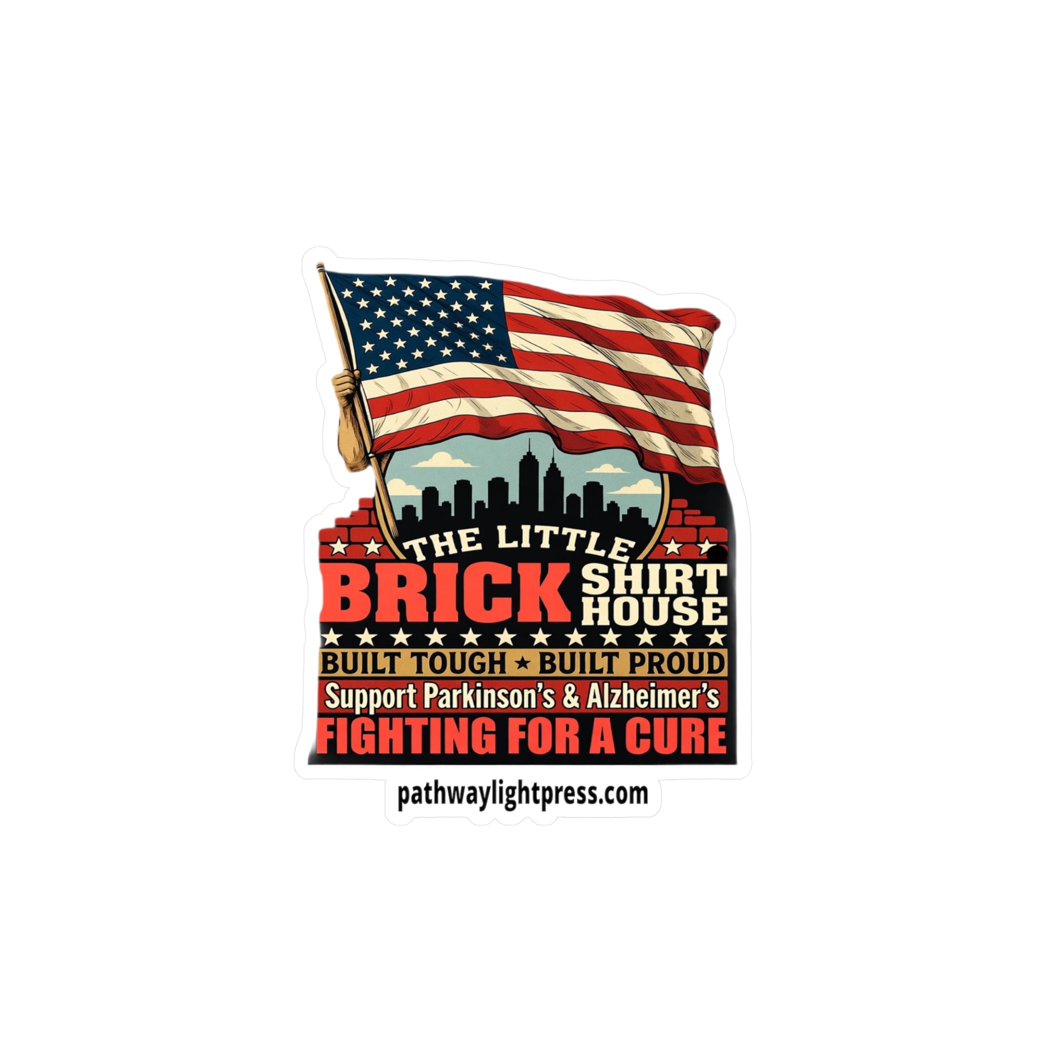 Kiss-Cut Vinyl Decal — 'The Little Brick Shirt House' American Flag Support Sticker (Fighting for a Cure)