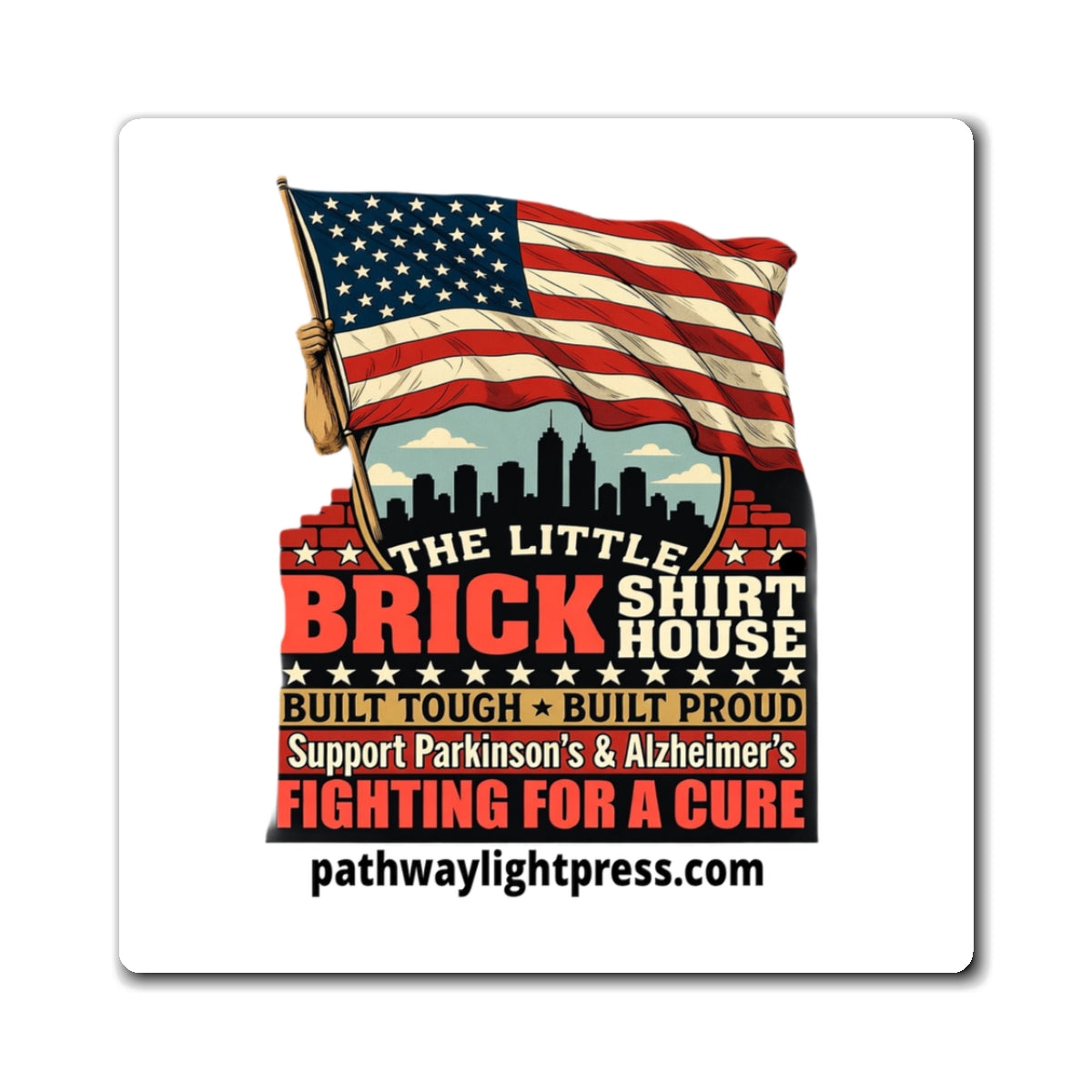 Support Parkinson's & Alzheimer's Fundraiser Magnet - American Flag 'Fighting for a Cure' Refrigerator Magnet