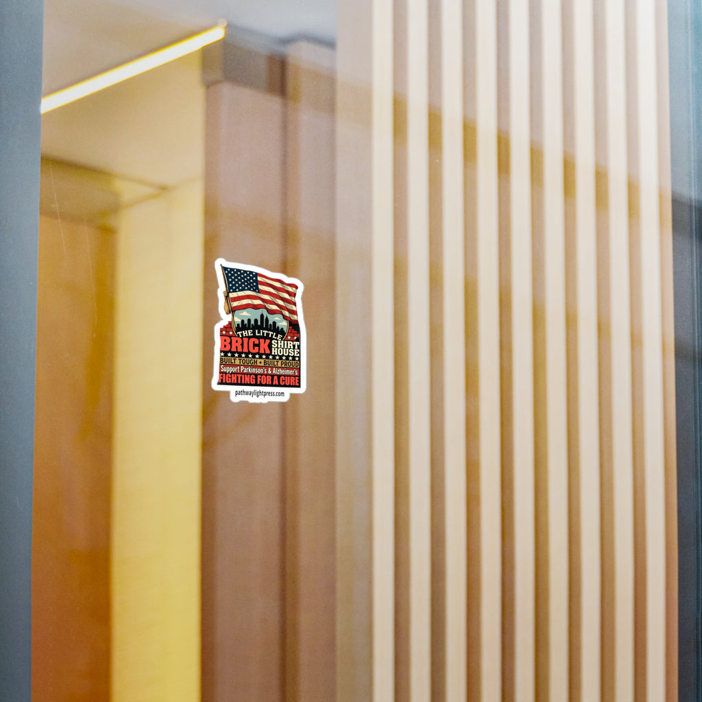 Kiss-Cut Vinyl Decal — 'The Little Brick Shirt House' American Flag Support Sticker (Fighting for a Cure)